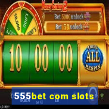 555bet com slots